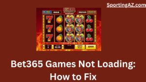 Bet365 Games Not Loading: How To Fix .